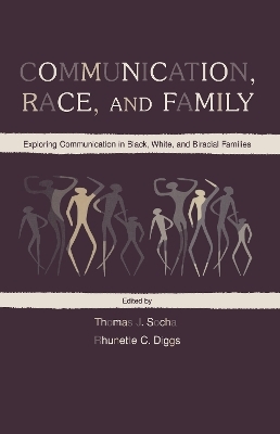 Communication, Race, and Family - 