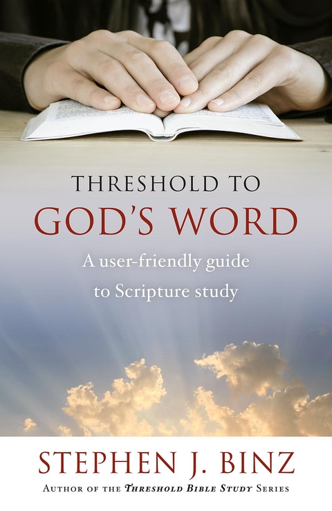 Threshold to God's Word -  Stephen  J. Binz