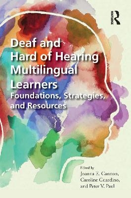 Deaf and Hard of Hearing Multilingual Learners - 