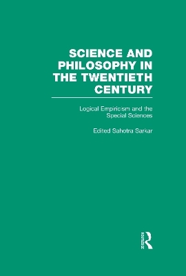 Logical Empiricism and the Special Sciences - 