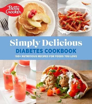 Betty Crocker Simply Delicious Diabetes Cookbook -  Betty Crocker