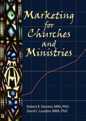 Marketing for Churches and Ministries - William Winston, Robert E Stevens, David L Loudon