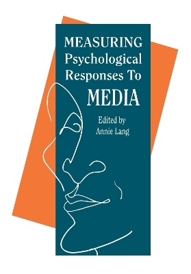 Measuring Psychological Responses To Media Messages - 