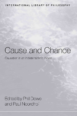 Cause and Chance - Phil Dowe, Paul Noordhof