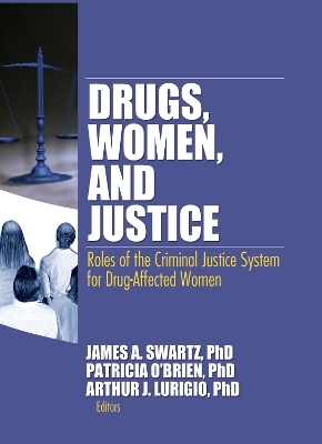 Drugs, Women, and Justice - 