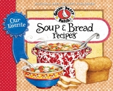 Our Favorite Soup & Bread Recipes -  Gooseberry Patch