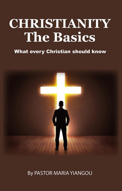 Christianity - The Basics -  Maria Yiangou