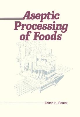 Aseptic Processing of Foods - Helmut Reuter