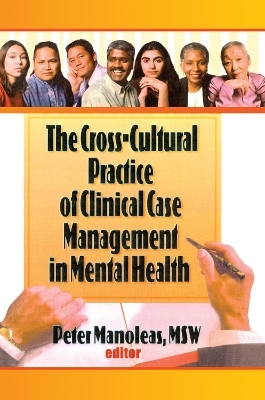 The Cross-Cultural Practice of Clinical Case Management in Mental Health - Peter Manoleas