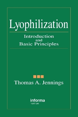 Lyophilization - Thomas A. Jennings