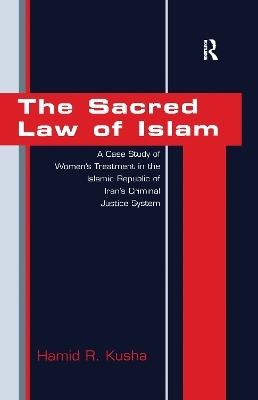 The Sacred Law of Islam - Hamid R. Kusha