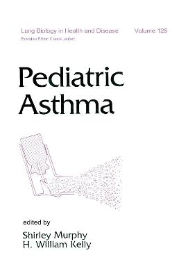 Pediatric Asthma - Shirley J. Murphy, H. William Kelly