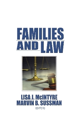 Families and Law - Marvin B Sussman, Lisa J McIntyre