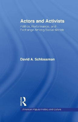 Actors and Activists - David Schlossman