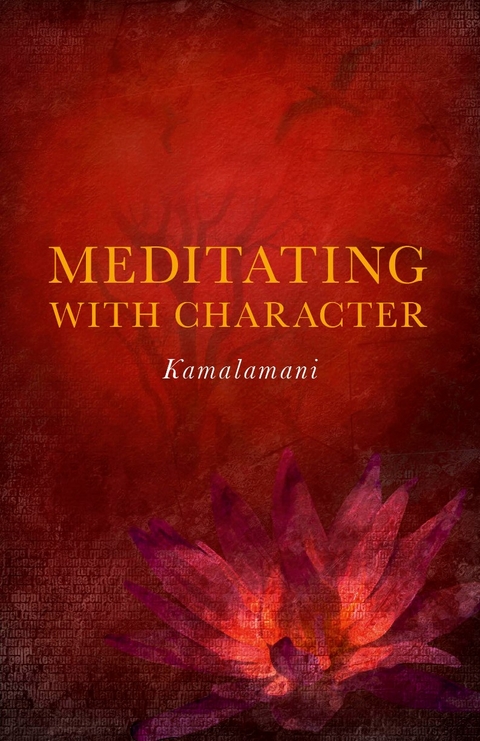 Meditating with Character -  Kamalamani