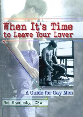 When It's Time to Leave Your Lover - Neil Kaminsky
