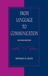 From Language To Communication - Ellis, Donald G.