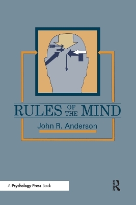 Rules of the Mind - John R. Anderson
