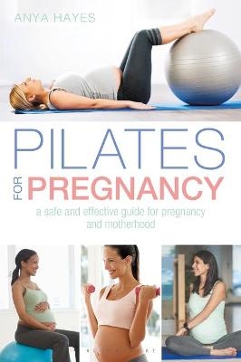 Pilates for Pregnancy - Anya Hayes
