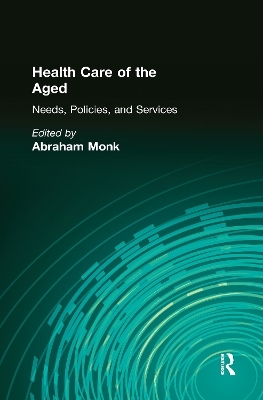 Health Care of the Aged - Abraham Monk