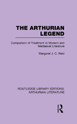 The Arthurian Legend - Margaret J. C. Reid