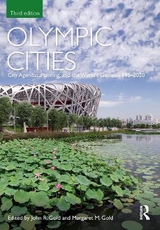 Olympic Cities - Gold, John; Gold, Margaret M