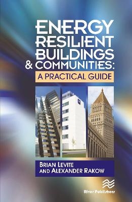 Energy Resilient Buildings and Communities - Brian Levite, Alex Rakow