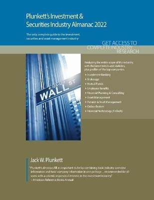 Plunkett's Investment & Securities Industry Almanac 2022 - Jack W. Plunkett