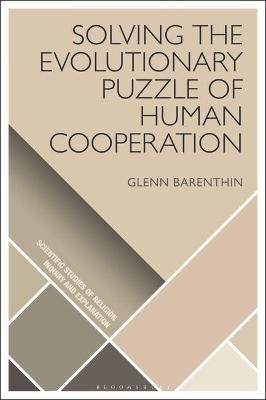 Solving the Evolutionary Puzzle of Human Cooperation - Glenn Barenthin