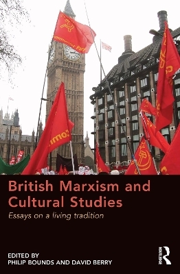 British Marxism and Cultural Studies - 