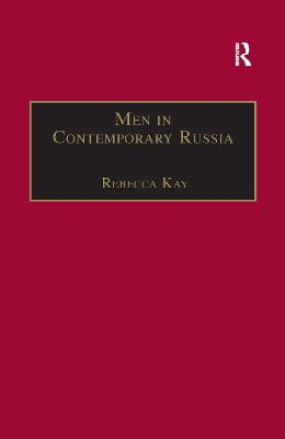 Men in Contemporary Russia - Rebecca Kay
