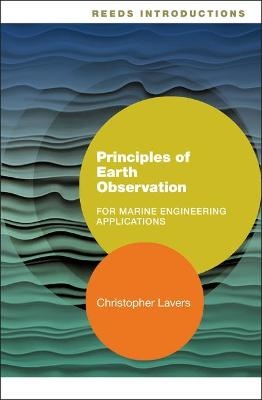 Reeds Introductions: Principles of Earth Observation for Marine Engineering Applications - Dr. Christopher Lavers