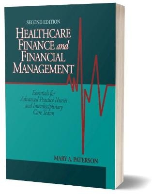 Healthcare Finance and Financial Management - Mary Paterson