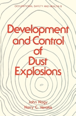 Development and Control of Dust Explosions - John Nagy