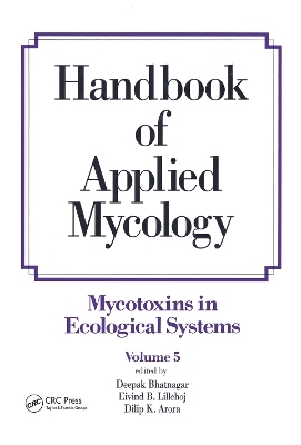 Handbook of Applied Mycology -  Arora