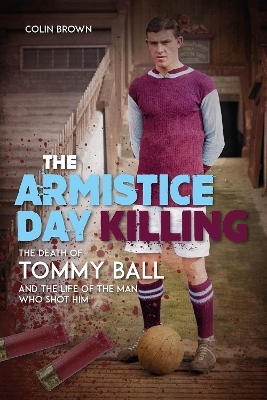 The Armistice Day Killing - Colin Brown
