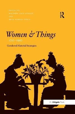 Women and Things, 1750–1950 - 
