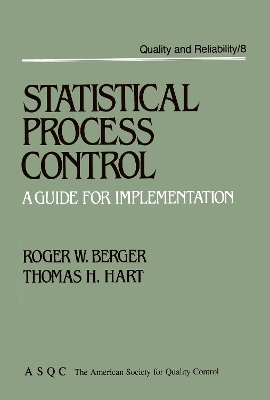 Statistical Process Control - Roger W. Berger, Thomas H. Hart