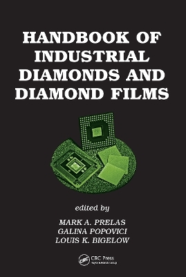 Handbook of Industrial Diamonds and Diamond Films - 