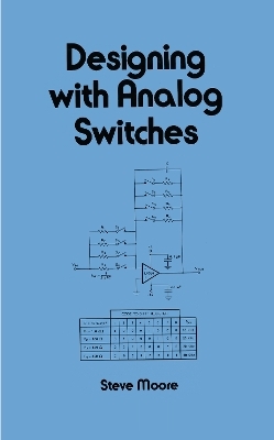Designing with Analog Switches - Steve Moore