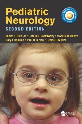 Pediatric Neurology - James Bale, Joshua Bonkowsky, Francis Filloux, Gary Hedlund, Paul Larsen