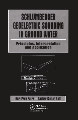 Schlumberger Geolectric Sounding in Ground Water - Sankar Kumar Nath, Hari Pada Patra