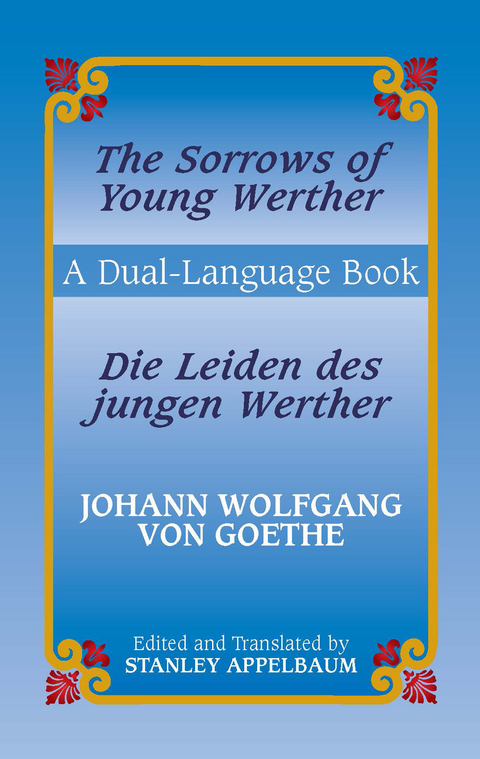 Sorrows of Young Werther/Die Leiden des jungen Werther -  Johann Wolfgang Von Goethe