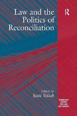 Law and the Politics of Reconciliation - 