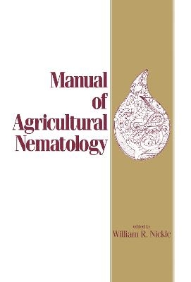Manual of Agricultural Nematology -  Nickle
