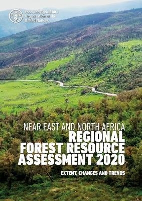 Near east and north Africa regional forest resource assessment 2020 -  Food and Agriculture Organization