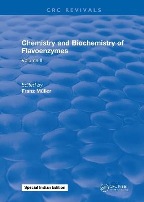 Chemistry and Biochemistry of Flavoenzymes - Franz Muller