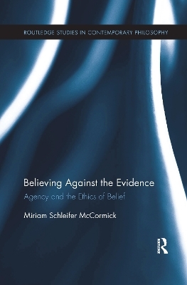 Believing Against the Evidence - Miriam Schleifer McCormick