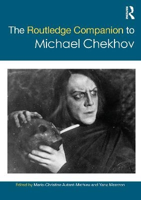 The Routledge Companion to Michael Chekhov - 