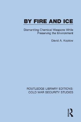 By Fire and Ice - David A. Koplow